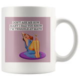 Don't Ask Me White Mug