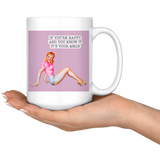 If You're Happy White Mug