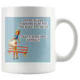 Never Blame White Mug