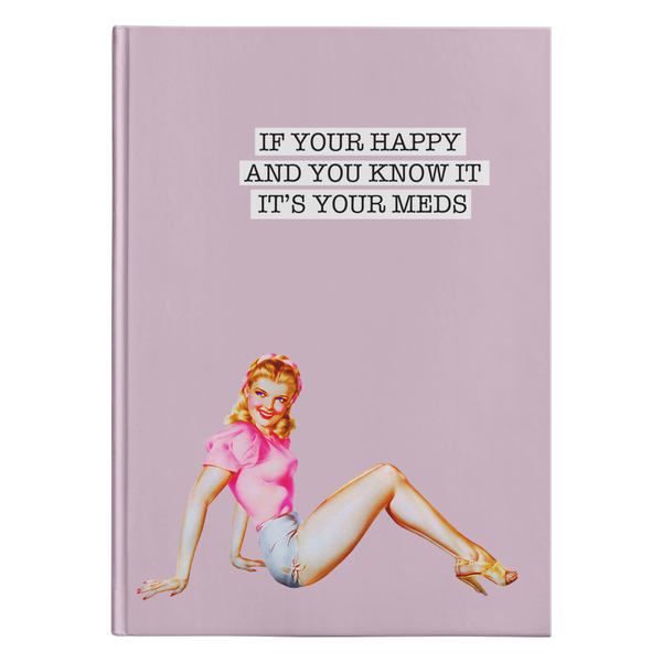 If Your Happy Journal - Hardcover