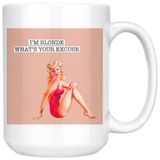 What's Your Excuse White Mug