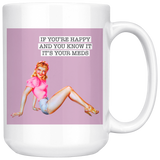 If You're Happy White Mug