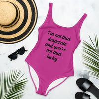 I'm Not That Desperate One-Piece Swimsuit